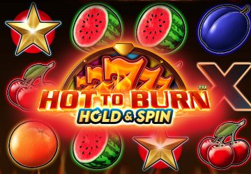 Hot to Burn Hold and Spin
