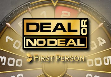First Person Deal or no Deal