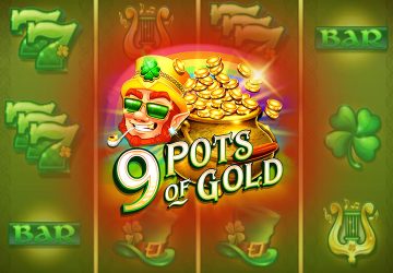 9 Pots of Gold