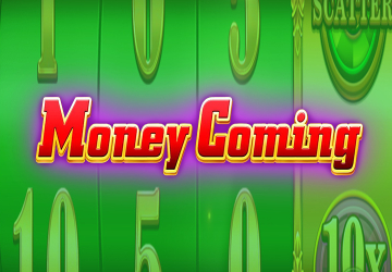 Money Coming