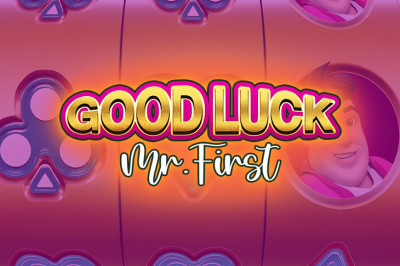 Good Luck Mr. First