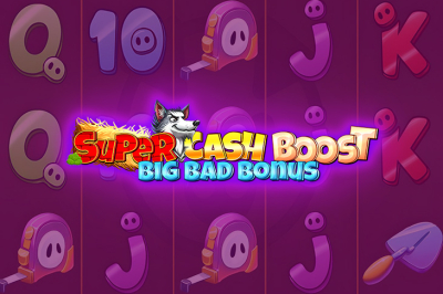 Super Cash Boost: Big Bad Bonus
