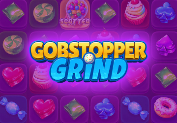 Gobstopper Grind