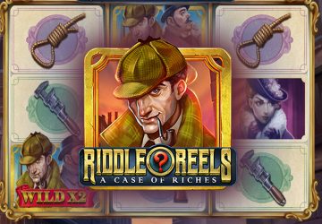 Riddle Reels: A Case of Riches