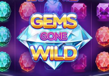 Gems Gone Wild