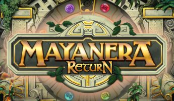 Mayanera Return